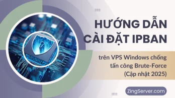 Hướng dẫn cài đặt IPBan trên VPS Windows chống tấn công Brute-Force (Cập nhật 2025)